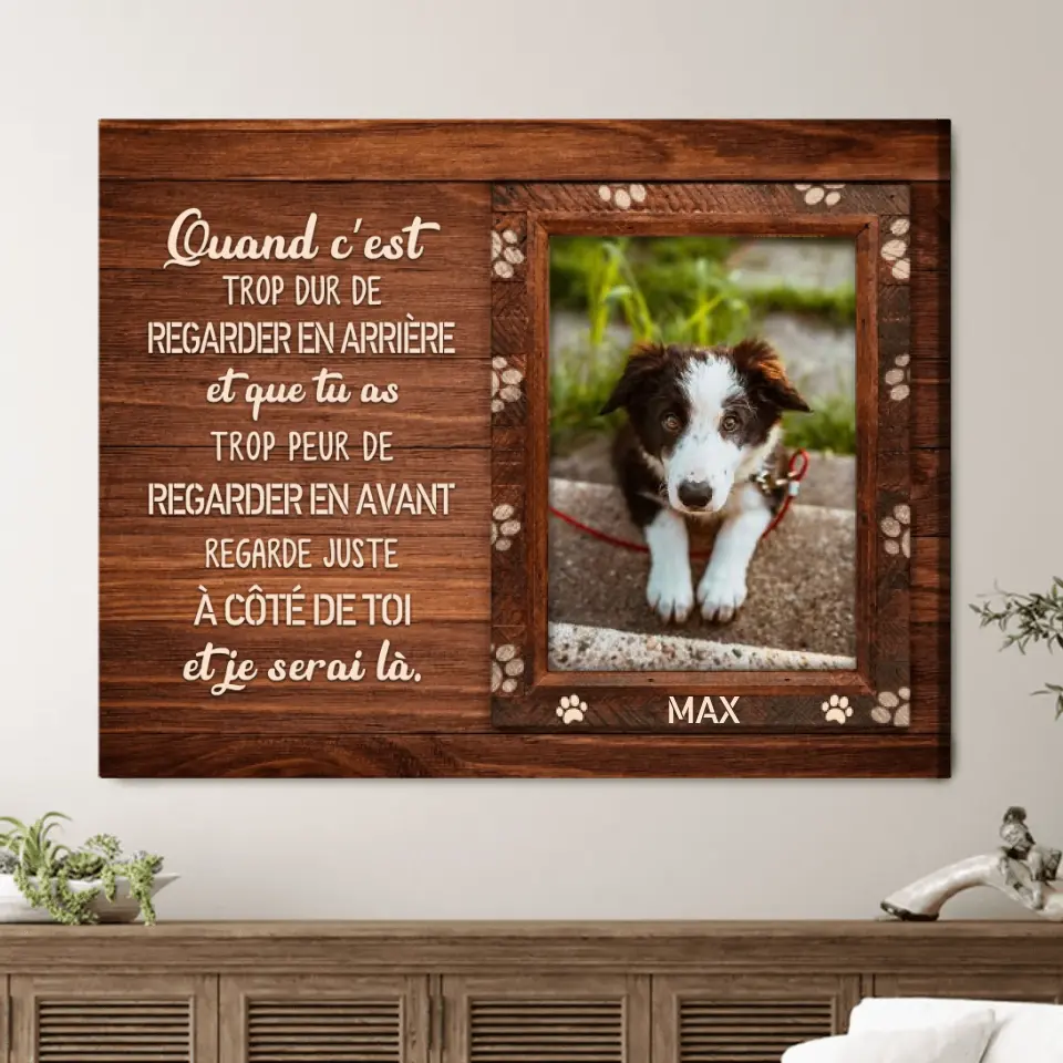 Quand C’est Trop Dur De Regarder En Arrière (Chien) - Toile Personnalisée