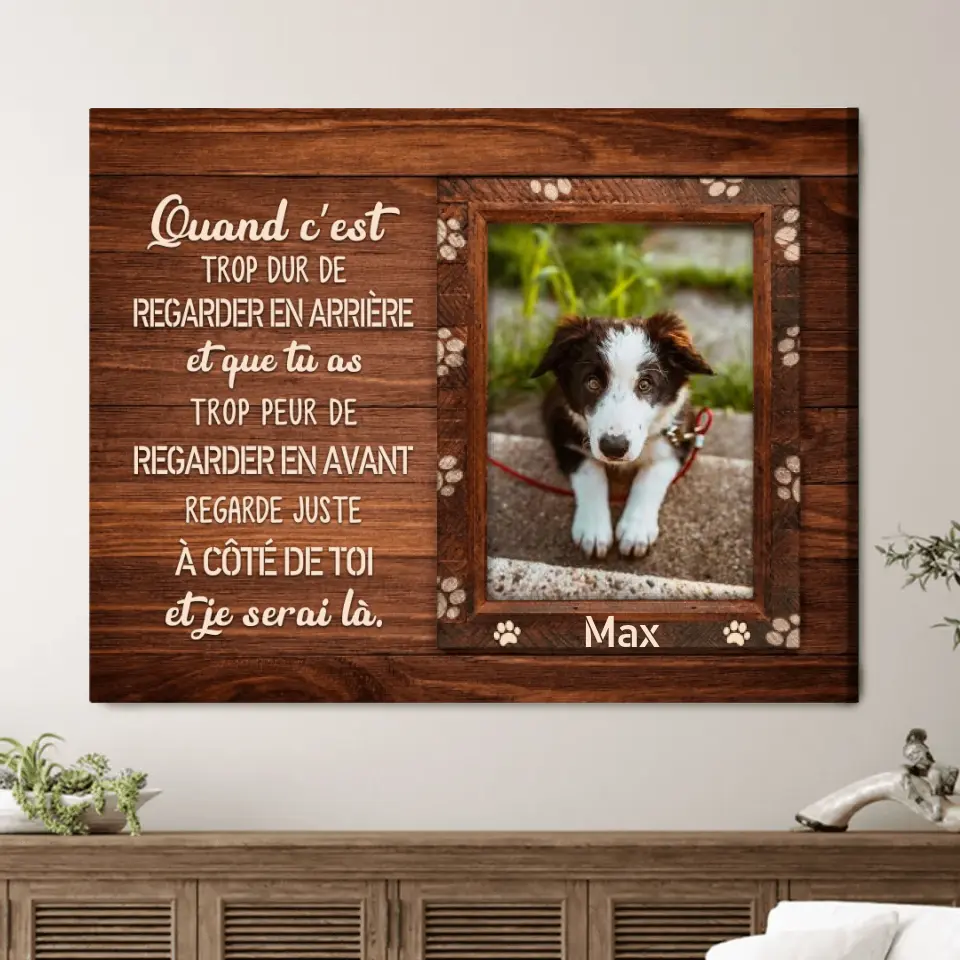 Quand C’est Trop Dur De Regarder En Arrière (Chien) - Toile Personnalisée