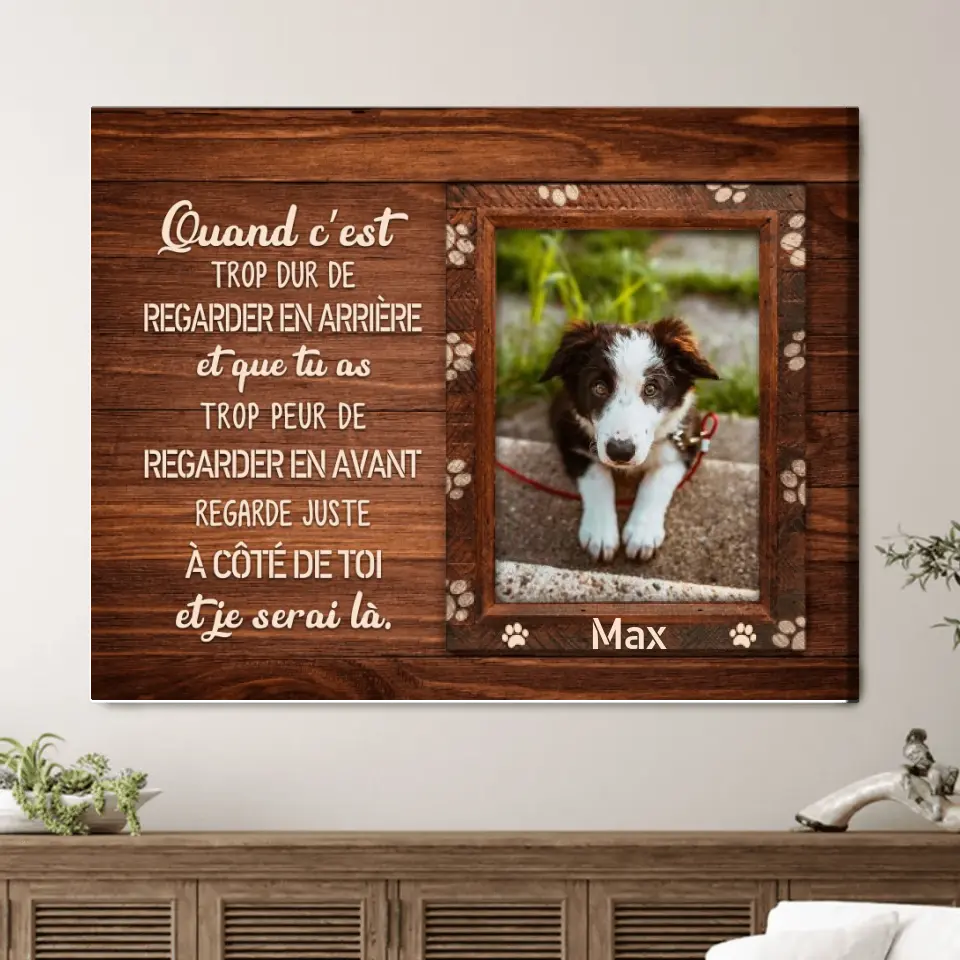 Quand C’est Trop Dur De Regarder En Arrière (Chien) - Toile Personnalisée