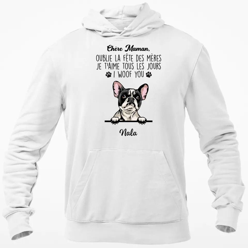 Chère Maman, Oublie La Fête Des Mères I Woof You - T-shirt Personnalisée