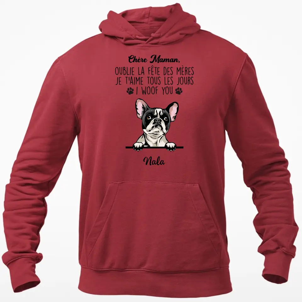 Chère Maman, Oublie La Fête Des Mères I Woof You - T-shirt Personnalisée