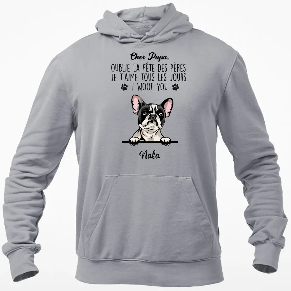 Lieber Papa, vergiss den Vatertag, ich woof dich – personalisiertes T-Shirt