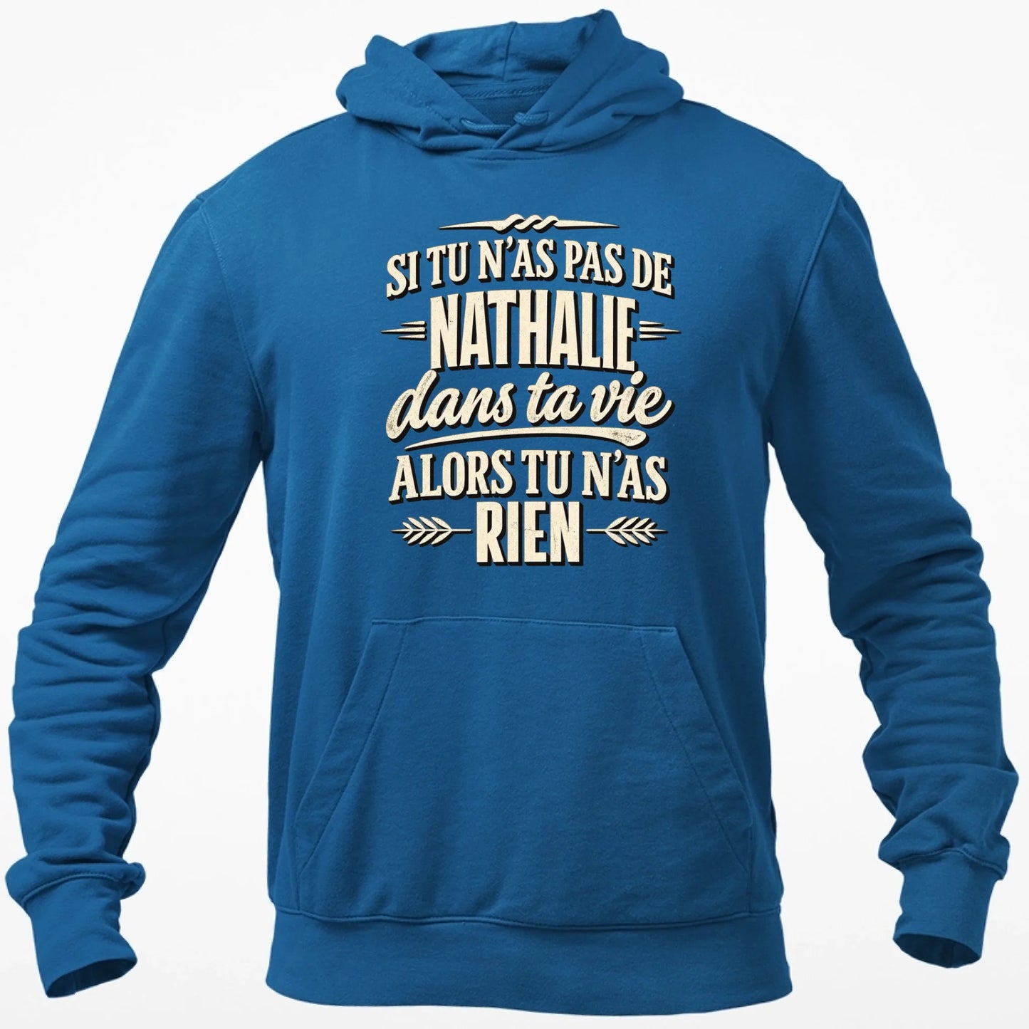 Si Tu N'as Pas De Nathalie - T-shirt