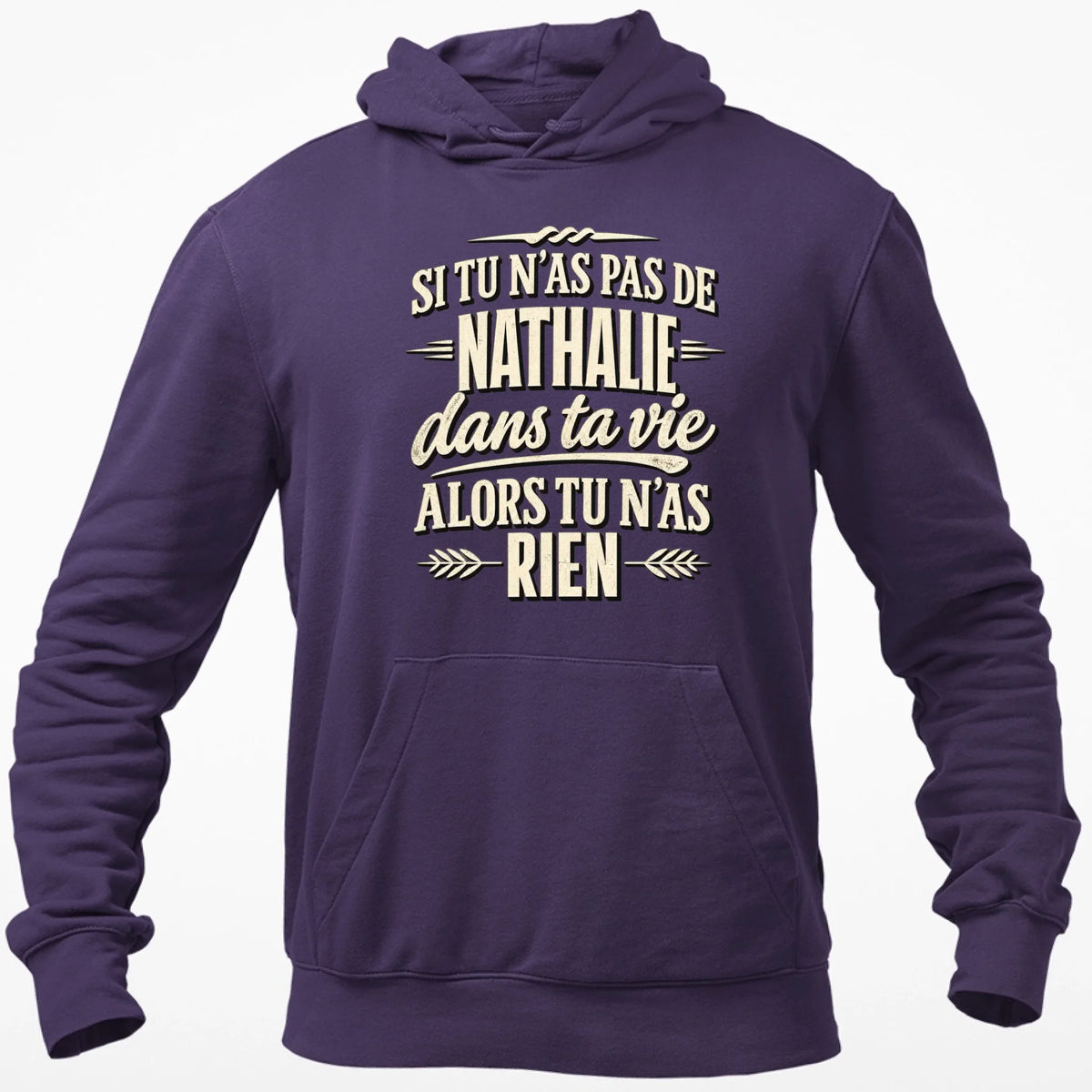 Si Tu N'as Pas De Nathalie - T-shirt