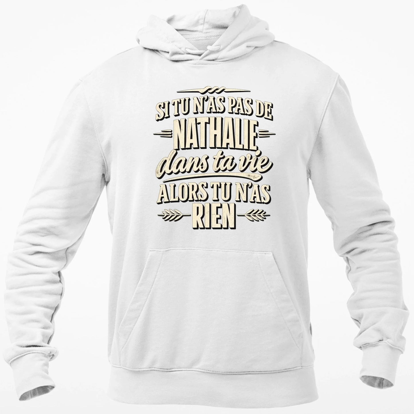 Si Tu N'as Pas De Nathalie - T-shirt