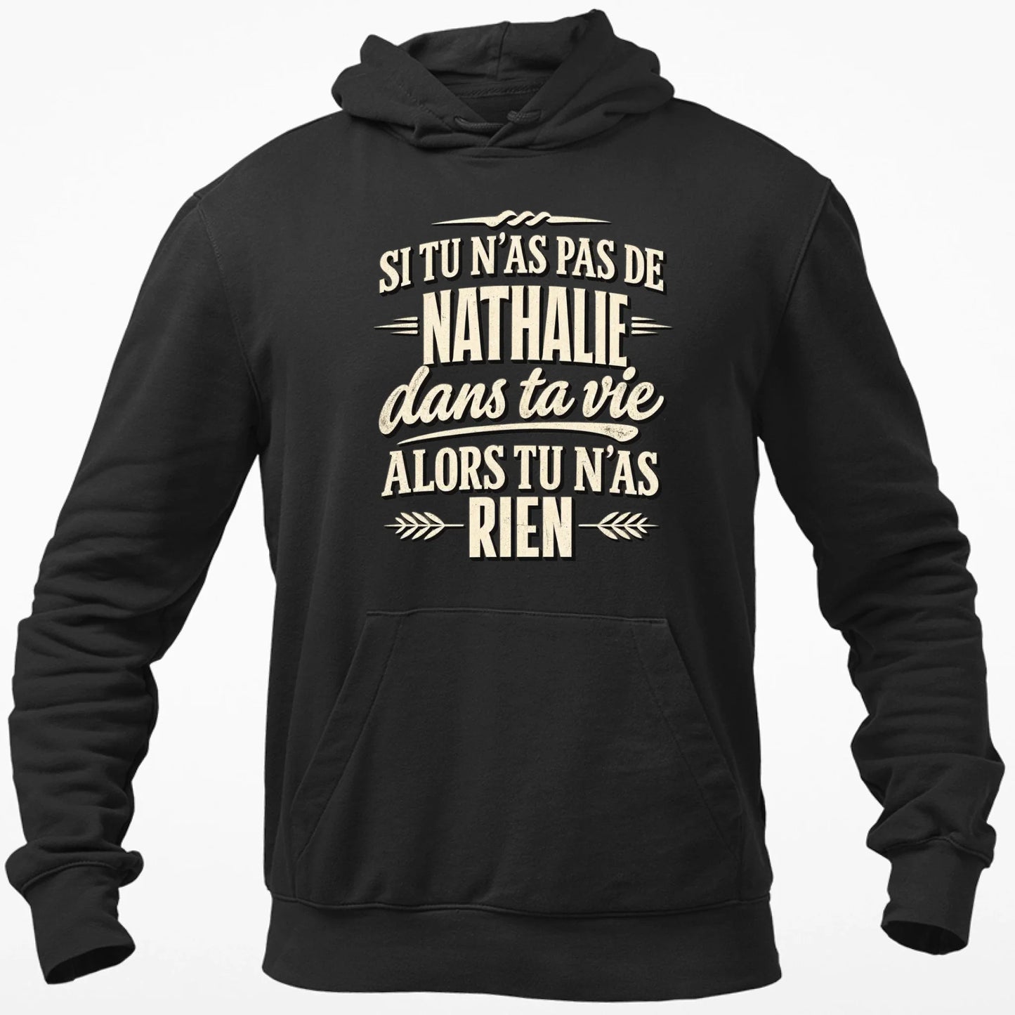 Si Tu N'as Pas De Nathalie - T-shirt