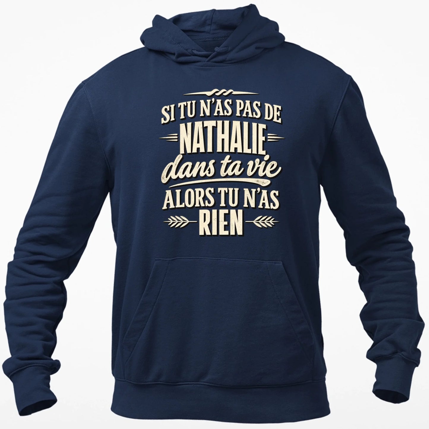 Si Tu N'as Pas De Nathalie - T-shirt