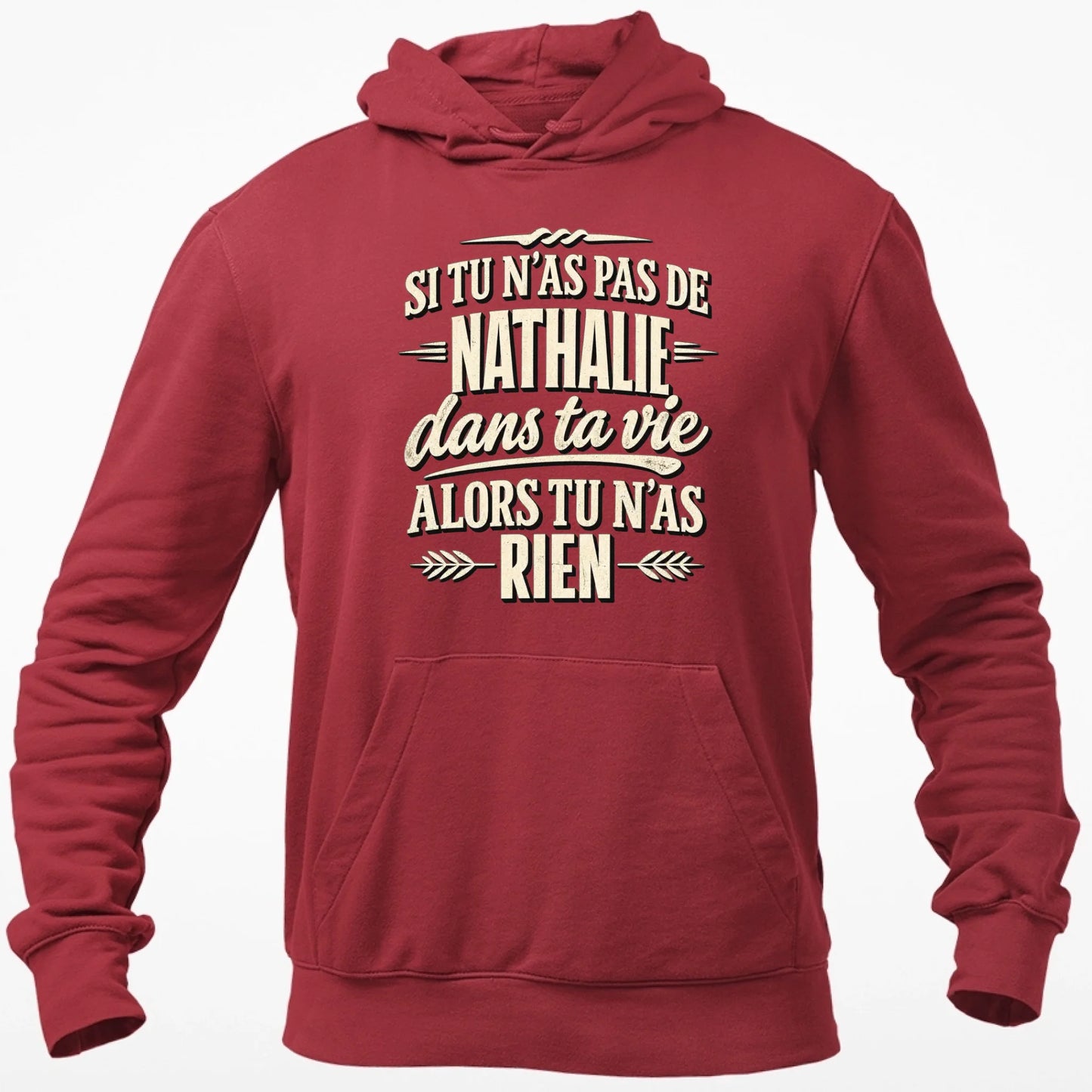 Si Tu N'as Pas De Nathalie - T-shirt