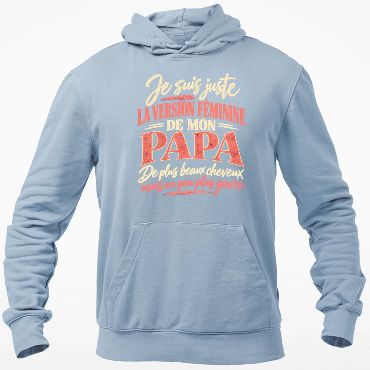 Je Suis Juste La Version Féminine De Mon Papa - T-shirt