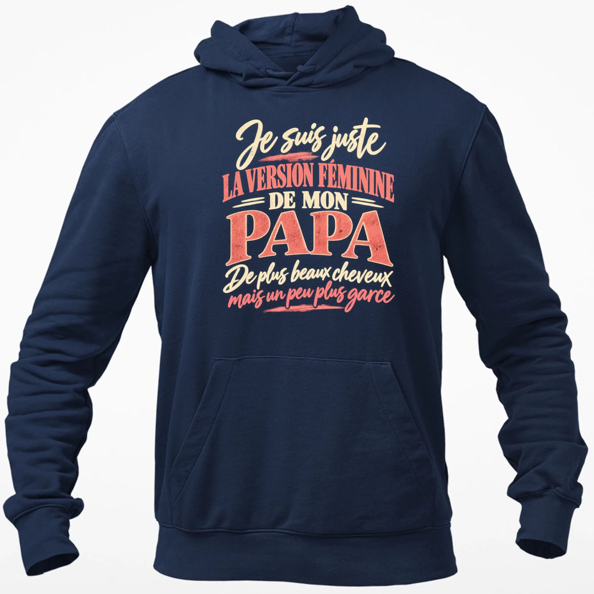 Je Suis Juste La Version Féminine De Mon Papa - T-shirt