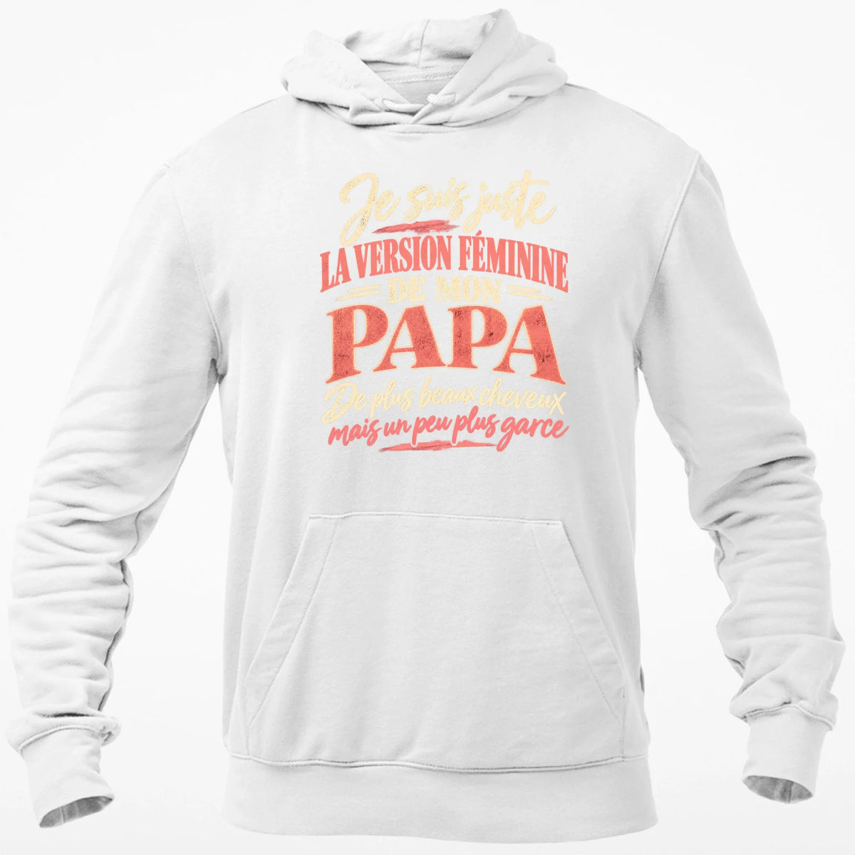 Je Suis Juste La Version Féminine De Mon Papa - T-shirt