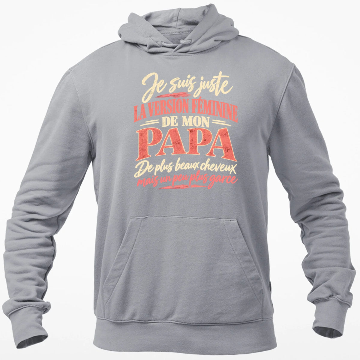 Je Suis Juste La Version Féminine De Mon Papa - T-shirt