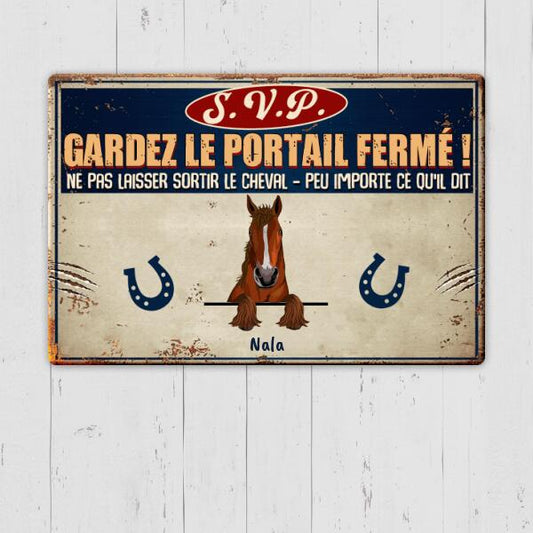 S.V.P Gardez La Portail Fermé! - Cheval Plaque de porte personnalisée