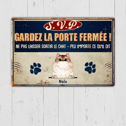 S.V.P Gardez La Porte Fermée! - Chat Plaque de porte personnalisée