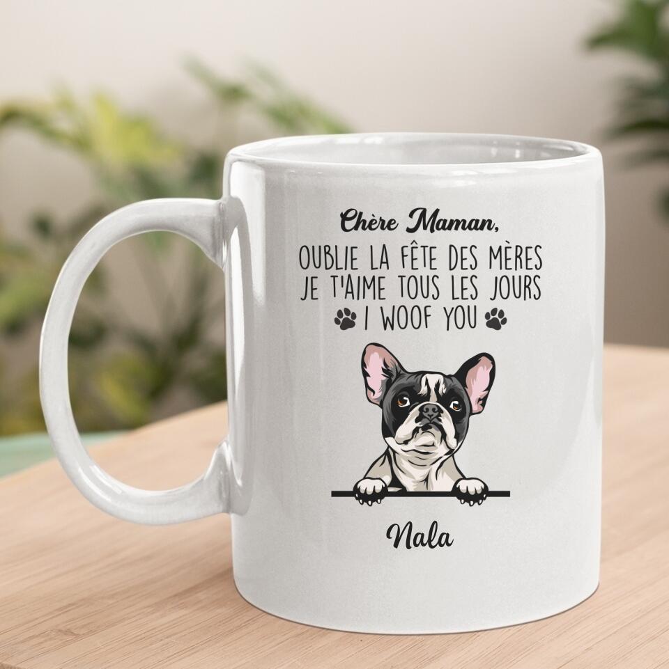 Chère Maman, Oublie La Fête Des Mères I Woof You - Sweat à Capuche Personnalisée