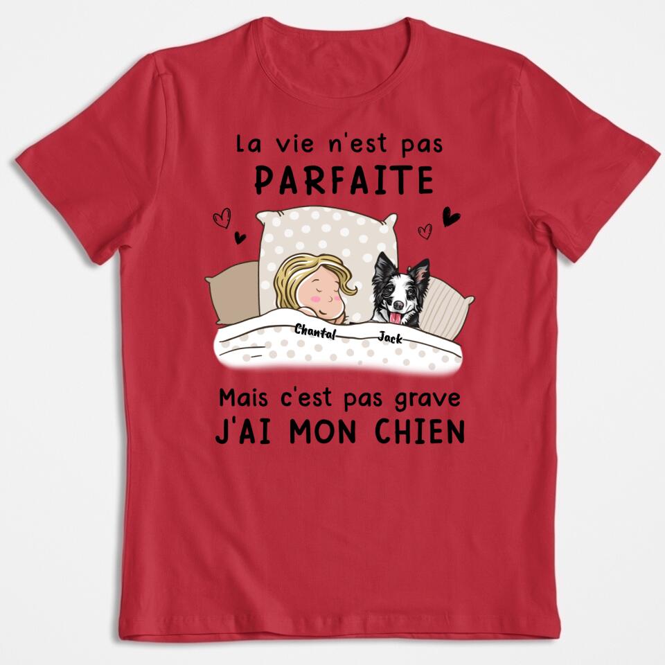 Das Leben ist nicht perfekt, aber es ist okay – (Hund) personalisiertes T-Shirt