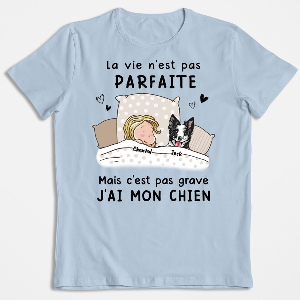 Das Leben ist nicht perfekt, aber es ist okay – (Hund) personalisiertes T-Shirt
