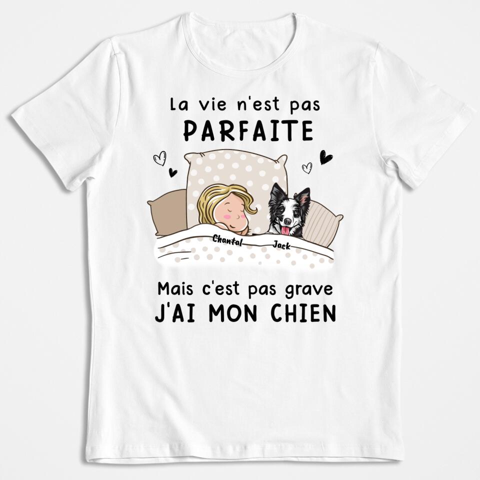 Das Leben ist nicht perfekt, aber es ist okay – (Hund) personalisiertes T-Shirt