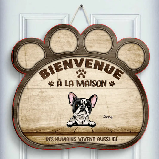 Bienvenue À La Maison - Chien, Chat Plaque de porte Personnalisée en bois