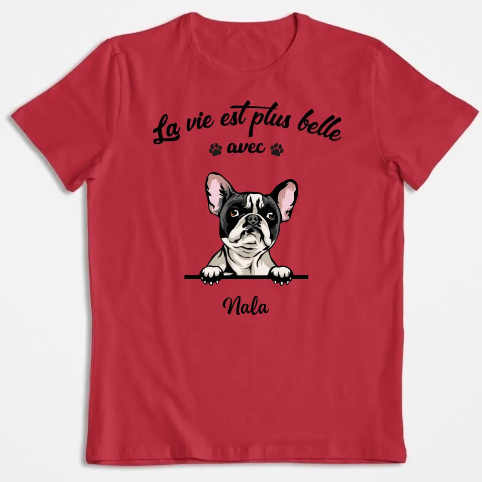 La Vie Est Plus Belle Avec Chats et Chiens - T-shirt Personnalisée